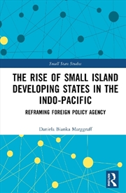 Buy The Rise of Small Island Developing States in the Indo-Pacific
