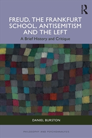 Buy Freud, the Frankfurt School, Antisemitism and the Left