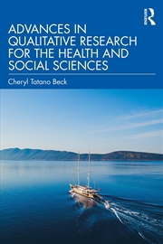 Buy Advances in Qualitative Research for the Health and Social Sciences