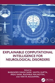 Buy Explainable Computational Intelligence for Neurological Disorders