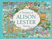 Buy A Treasury of Alison Lester Stories