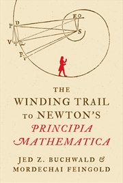 Buy The Winding Trail To Newton's Principia Mathematica