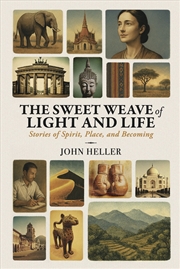 Buy The Sweet Weave Of Light And Life