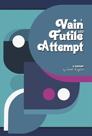 Buy A Vain And Futile Attempt