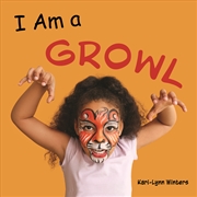 Buy I Am A Growl