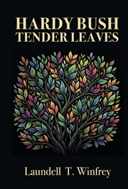 Buy Hardy Bush Tender Leaves