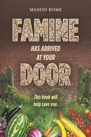Buy Famine Has Arrived At Your Door