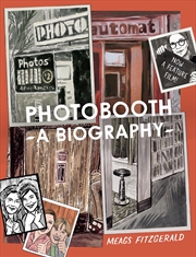 Buy Photobooth: A Biography