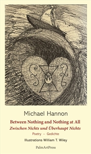 Buy Between Nothing And Nothing At All - Selected Poems