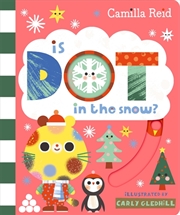 Buy Is Dot In The Snow? (Dot Book 5)