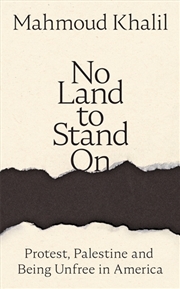 Buy No Land To Stand On: Protest, Palestine And Being Unfree In America