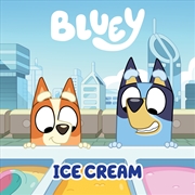 Buy Bluey: Ice Cream