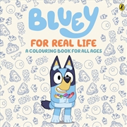 Buy Bluey: For Real Life