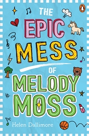 Buy The Epic Mess Of Melody Moss