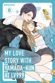Buy My Love Story With Yamada-Kun At Lv999, Vol. 8
