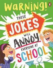 Buy These Jokes Will Annoy Everyone At School