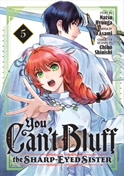 Buy You Can't Bluff The Sharp-Eyed Sister 5
