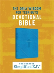 Buy Daily Wisdom For Teen Guys Devotional Bible: The Barbour Simplified Kjv Bible