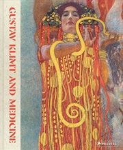 Buy Gustav Klimt And Medicine: The Flow Of Life