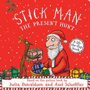 Buy Stick Man: The Present Hunt (A Lift-The-Flap Book)