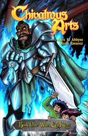 Buy Chivalrous Arts Volume 1: When Evil Rises