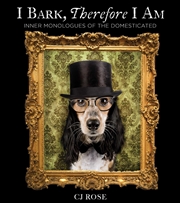 Buy I Bark, Therefore I Am