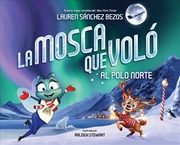 Buy La Mosca Que Voló Al Polo Norte