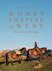 Buy Women Shaping The West