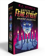 Buy R.L. Stine's Ghosts Of Fear Street Haunted Collection (Boxed Set)