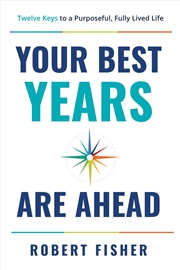 Buy Your Best Years Are Ahead