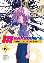 Buy Magilumiere Magical Girls Inc., Vol. 15