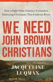 Buy We Need John Brown Christians
