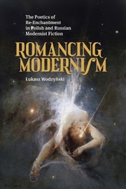 Buy Romancing Modernism