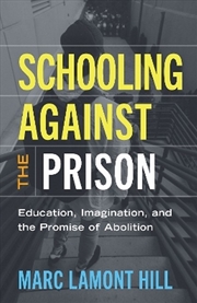 Buy Schooling Against The Prison