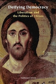 Buy Deifying Democracy