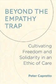 Buy Beyond The Empathy Trap
