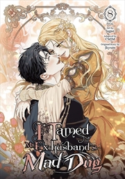 Buy I Tamed My Ex-husband s Mad Dog, Vol. 8