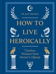 Buy How to Live Heroically