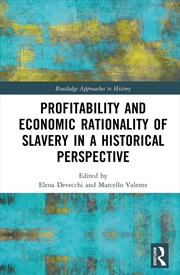 Buy Profitability and Economic Rationality of Slavery in a Historical Perspective