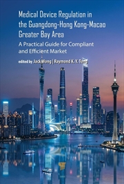 Buy Medical Device Regulation in the Guangdong-Hong Kong-Macao Greater Bay Area