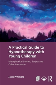 Buy A Practical Guide to Hypnotherapy with Young Children