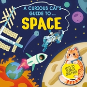 Buy A Curious Cat's Guide to: Space