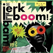 Buy Jerk Boom Bam - Vol.2 - Greasy Rhythm & Soul Party