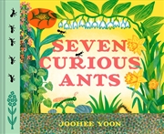 Buy Seven Curious Ants