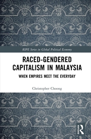 Buy Raced-Gendered Capitalism in Malaysia