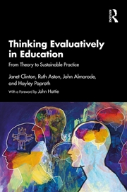 Buy Thinking Evaluatively in Education