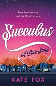 Buy Succubus: A Love Story