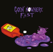 Buy Goin' Nowhere Fast
