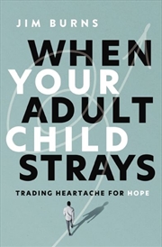Buy When Your Adult Child Strays