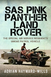Buy SAS Pink Panther Land Rover : The Special Air Service Regiment’s Unique Patrol Vehicle